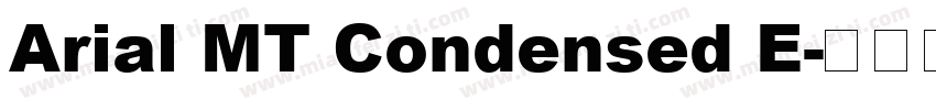 Arial MT Condensed E字体转换